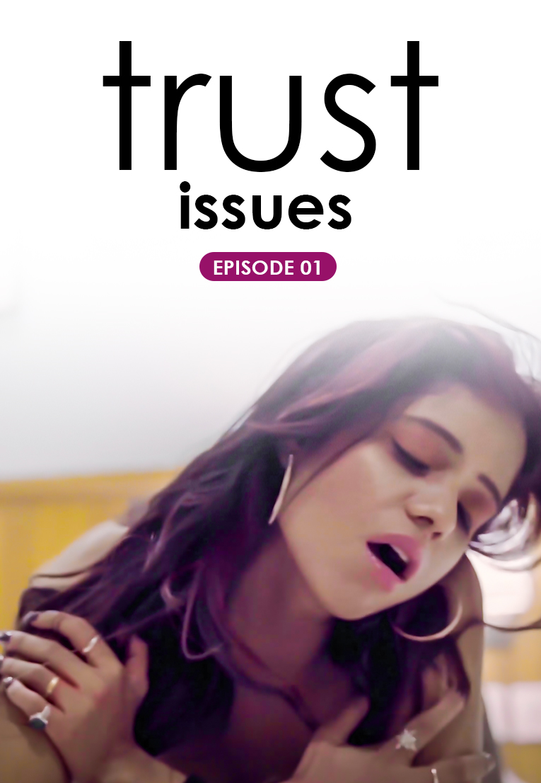 Trust Issue E1